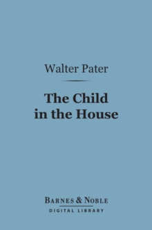 Image for Child in the House (Barnes & Noble Digital Library)