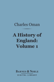 Image for History of England, Volume 1 (Barnes & Noble Digital Library): Before the Norman Conquest