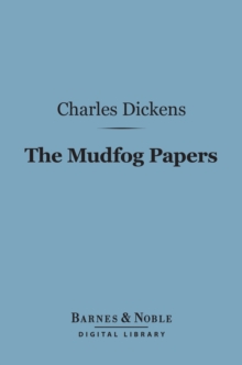 Image for Mudfog Papers (Barnes & Noble Digital Library)