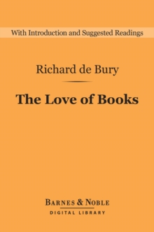 Image for Love of Books (Barnes & Noble Digital Library): The Philobiblon of Richard de Bury