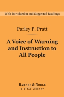 Image for Voice of Warning and Instruction to All People (Barnes & Noble Digital Library): Or, An Introduction to the Faith and Doctrine of the Church of Latter-