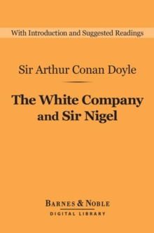 Image for White Company and Sir Nigel (Barnes & Noble Digital Library)