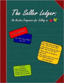 Image for The Seller Ledger: An Auction Organizer for Selling on EBay [COIL BOUND]