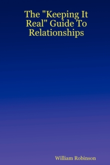 Image for The "Keeping It Real" Guide To Relationships