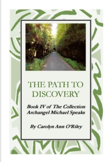 Image for The Path To Discovery Book IV of The Collection Archangel Michael Speaks