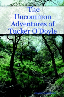 Image for The Uncommon Adventures of Tucker O'Doyle