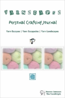Image for Y A R N S C A P E S ... Personal Crafting Journal