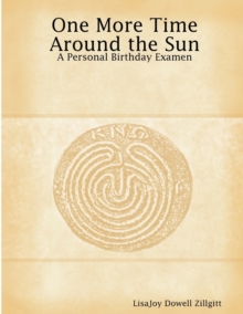 Image for One More Time Around the Sun: A Personal Birthday Examen