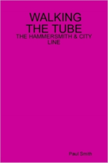 Image for Walking the Tube - the Hammersmith & City Line