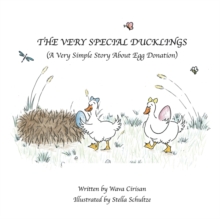 Image for The Very Special Ducklings : A Very Simple Story About Egg Donation