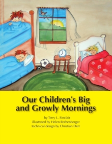 Image for Our Children's Big and Growly Mornings