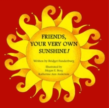 Image for Friends, Your Very Own Sunshine!