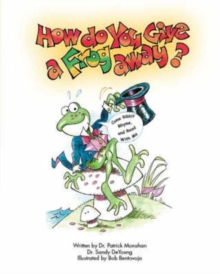Image for How Do You Give a Frog Away?