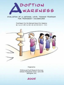Image for Adoption Awareness : Evaluation of a National Level Training Program for Pregnancy Counselors