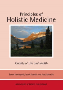 Image for Principles of Holistic Medicine : Quality of Life and Health