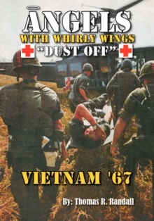 Image for Angels with Whirly Wings Dust Off : Vietnam '67
