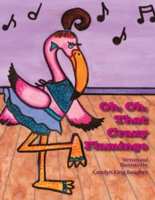 Image for Oh, Oh, That Crazy Flamingo
