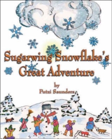 Image for Sugarwing Snowflake's Great Adventure