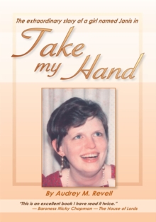 Image for Take My Hand: The Extraordinary Story of a Girl Named Janis