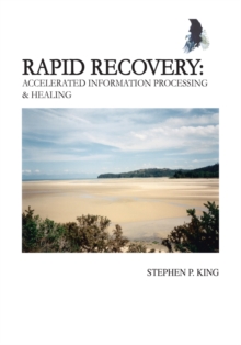 Image for Rapid Recovery: Accelerated Information Processing & Healing