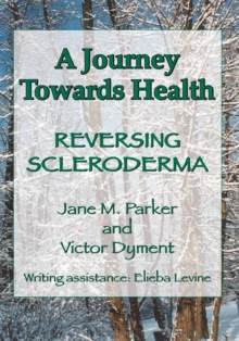 Image for Journey Towards Health E Reversing Scleroderma