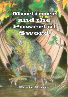 Image for Mortimer and the Powerful Sword