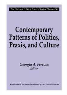 Contemporary Patterns of Politics, Praxis, and Culture