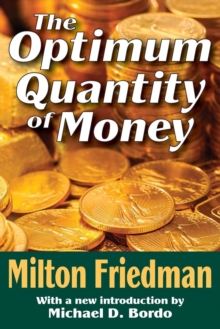 The Optimum Quantity of Money