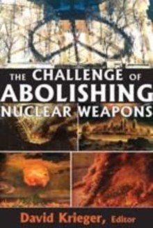 Image for The Challenge of Abolishing Nuclear Weapons