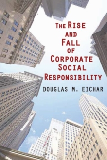 Rise and Fall of Corporate Social Responsibility