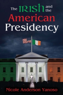 Irish and the American Presidency