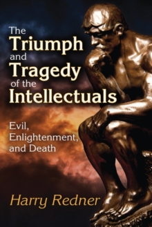 Triumph and Tragedy of the Intellectuals