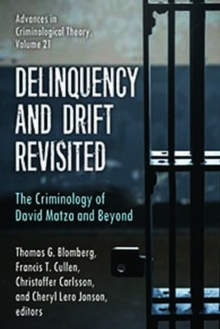 Delinquency and Drift Revisited, Volume 21