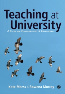 Image for Teaching at university  : a guide for postgraduates and researchers
