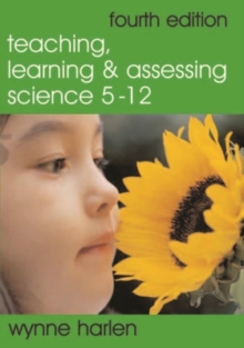 Image for Teaching, learning and assessing science 5-12