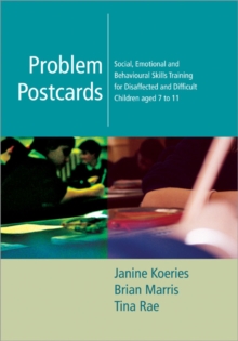 Image for Problem postcards  : social, emotional and behavioural skills training for disaffected and difficult children aged 7 to 11