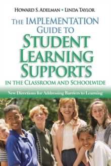 Image for The implementation guide to student learning supports in the classroom and schoolwide  : new directions for addressing barriers to learning
