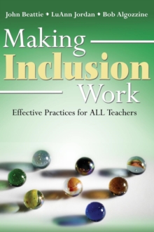 Image for Making inclusion work  : effective practices for all teachers