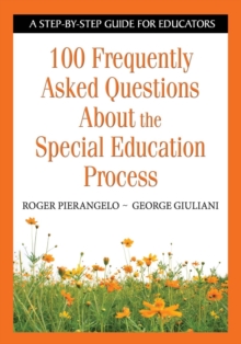 100 Frequently Asked Questions About the Special Education Process