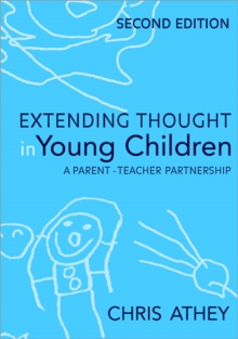 Extending Thought in Young Children: A Parent – Teacher Partnership