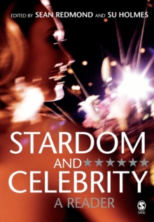 Stardom and Celebrity: A Reader