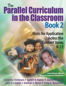Parallel Curriculum in the Classroom, Book 2