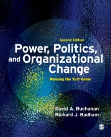 Image for Power, Politics, and Organizational Change