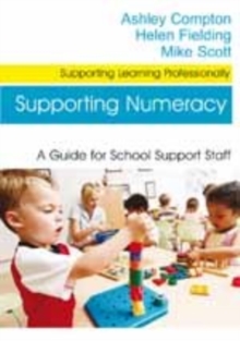 Image for Supporting numeracy  : a guide to school support staff