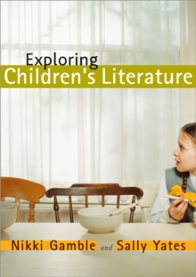 Image for Exploring children's literature  : teaching the language and reading of fiction