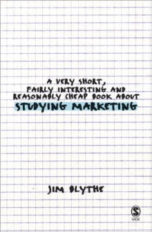 Image for A Very Short, Fairly Interesting and Reasonably Cheap Book about Studying Marketing