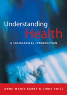Image for Understanding health: a sociological introduction
