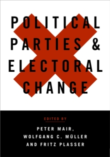 Image for Political parties and electoral change: party responses to electoral markets