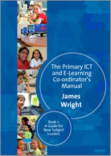 Image for The Primary ICT & E-learning Co-ordinator's Manual
