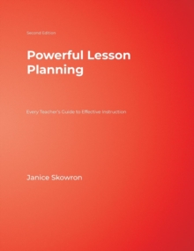 Powerful Lesson Planning: Every Teacher’s Guide to Effective Instruction